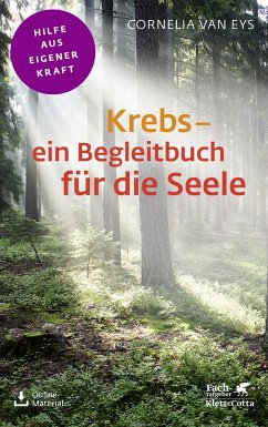 Krebs - ein Begleitbuch für die Seele (Fachratgeber Klett-Cotta) - van Eys, Cornelia