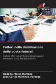 Fattori nella distribuzione delle quote federali