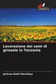 Lavorazione dei semi di girasole in Tanzania