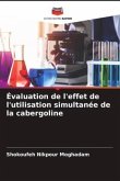 Évaluation de l'effet de l'utilisation simultanée de la cabergoline