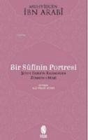 Bir Sufinin Portresi - Ibn Arabi, Muhyiddin