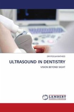 ULTRASOUND IN DENTISTRY