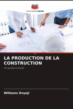 LA PRODUCTION DE LA CONSTRUCTION - Onyeji, Williams