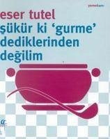 Cover Sükür ki Gurme Dediklerinden Degilim