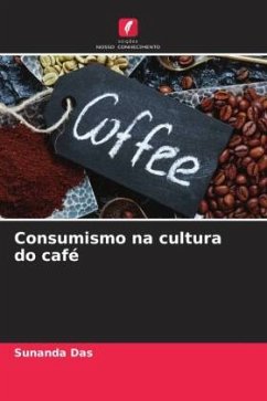 Consumismo na cultura do café - Das, Sunanda