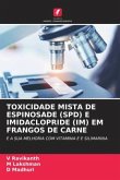 TOXICIDADE MISTA DE ESPINOSADE (SPD) E IMIDACLOPRIDE (IM) EM FRANGOS DE CARNE