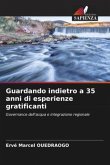 Guardando indietro a 35 anni di esperienze gratificanti