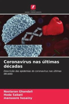 Coronavírus nas últimas décadas - Ghandali, Nastaran;Sabati, Hoda;Hosainy, Mansoore