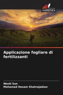 Applicazione fogliare di fertilizzanti - Sun, Wenli;Shahrajabian, Mohamad Hesam