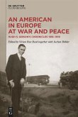 An American in Europe at War and Peace