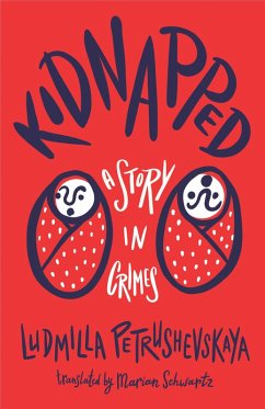 Kidnapped (eBook, ePUB) - Petrushevskaya, Ludmilla