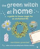 The Green Witch at Home (eBook, ePUB)