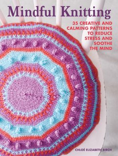 Mindful Knitting (eBook, ePUB) - Birch, Chloé Elizabeth