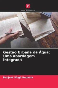 Gestão Urbana da Água: Uma abordagem integrada - Budania, Ranjeet Singh