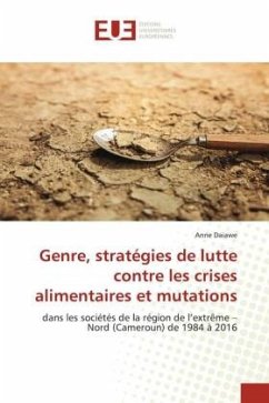 Genre, stratégies de lutte contre les crises alimentaires et mutations - Daiawe, Anne