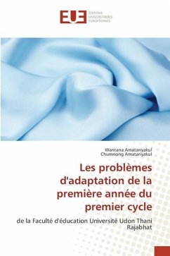 Les problèmes d'adaptation de la première année du premier cycle - Amatariyakul, Wantana;Amatariyakul, Chumnong