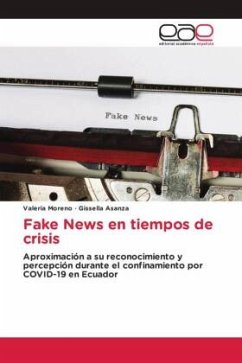 Fake News en tiempos de crisis - Moreno, Valeria;Asanza, Gissella