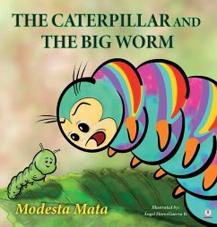 The Caterpillar And The Big Worm - Mata, Modesta