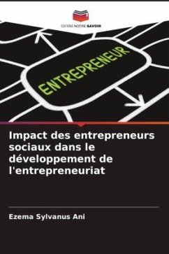 Impact des entrepreneurs sociaux dans le développement de l'entrepreneuriat - Ani, Ezema Sylvanus