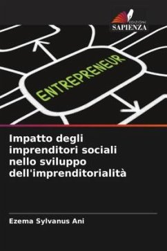 Impatto degli imprenditori sociali nello sviluppo dell'imprenditorialità - Ani, Ezema Sylvanus