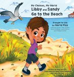 My Choices, My World - Libby and Sandy Go to the Beach