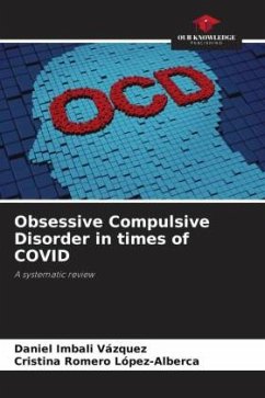 Obsessive Compulsive Disorder in times of COVID - Imbali Vázquez, Daniel;Romero López-Alberca, Cristina