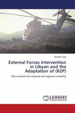 External Forces intervention in Libyan and the Adaptation of (R2P)