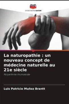 La naturopathie : un nouveau concept de médecine naturelle au 21e siècle - Muñoz Brantt, Luis Patricio