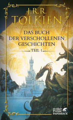 Das Buch der verschollenen Geschichten / Das Buch der Verschollenen Geschichten Bd.1 - Tolkien, John R. R.