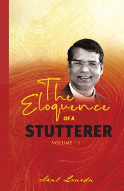 The Eloquence of a Stutterer (Volume 1) - Lourdu, Arul