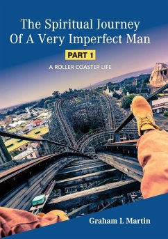 The Spiritual Journey of a Very Imperfect Man - Martin, Graham L