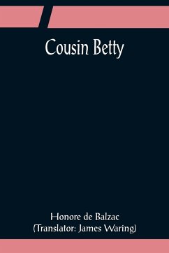 Cousin Betty - de Balzac, Honore