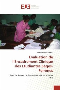 Evaluation de l¿Encadrement Clinique des Etudiantes Sages- Femmes - SAWADOGO, Jean-Noël