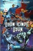 Serüven Pesinde 16 Oyun Icinde Oyun