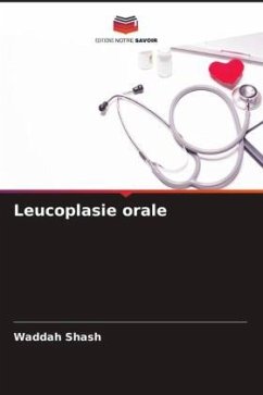 Leucoplasie orale - Shash, Waddah