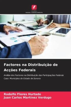 Factores na Distribuição de Acções Federais - Flores Hurtado, Rodolfo;Martínez Verdugo, Juan Carlos