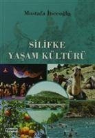 Silifke Yasam Kültürü - Inceoglu, Mustafa