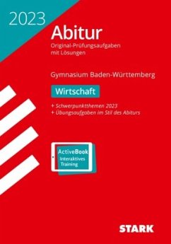 STARK Abiturprüfung BaWü 2023 - Wirtschaft, m. 1 Buch, m. 1 Beilage