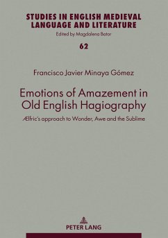 Emotions of Amazement in Old English Hagiography - Minaya Gómez, Francisco Javier