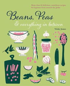 Beans, Peas & Everything In Between (eBook, ePUB) - Jones, Vicky