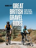Great British Gravel Rides (eBook, ePUB)