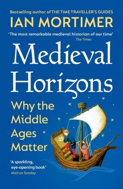 Medieval Horizons (eBook, ePUB) - Mortimer, Ian