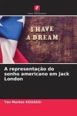 A representação do sonho americano em Jack London