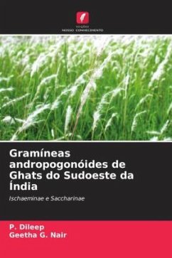 Gramíneas andropogonóides de Ghats do Sudoeste da Índia - Dileep, P.;Nair, Geetha G.