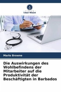 Cover Die Auswirkungen des Wohlbefindens der Mitarbeiter auf die Produktivität der Beschäftigten in Barbados