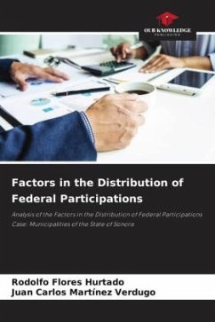 Factors in the Distribution of Federal Participations - Flores Hurtado, Rodolfo;Martínez Verdugo, Juan Carlos