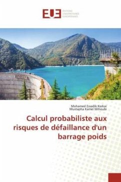 Calcul probabiliste aux risques de défaillance d'un barrage poids - Kerkar, Mohamed Essadik;Mihoubi, Mustapha Kamel