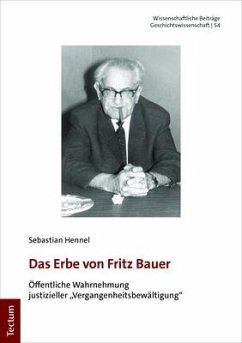 Das Erbe von Fritz Bauer - Hennel, Sebastian
