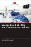 Vaccins Covid-19 : Une vue d'ensemble actualisée