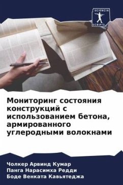 Monitoring sostoqniq konstrukcij s ispol'zowaniem betona, armirowannogo uglerodnymi woloknami - Kumar, Cholker Arwind;Narasimha Reddi, Panga;Kaw'qtedzha, Bode Venkata